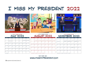 I MISS MY PRESIDENT CALENDAR